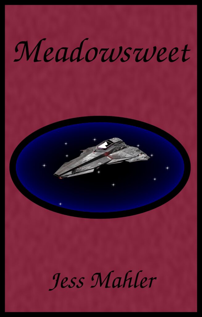 Central image is a sleek, almost triangular spaceship flying in a starry void. Image is surrounded by a black oval on a brick red background. Text: ‘Meadowsweet’ above and ‘Jess Mahler’ below the central image